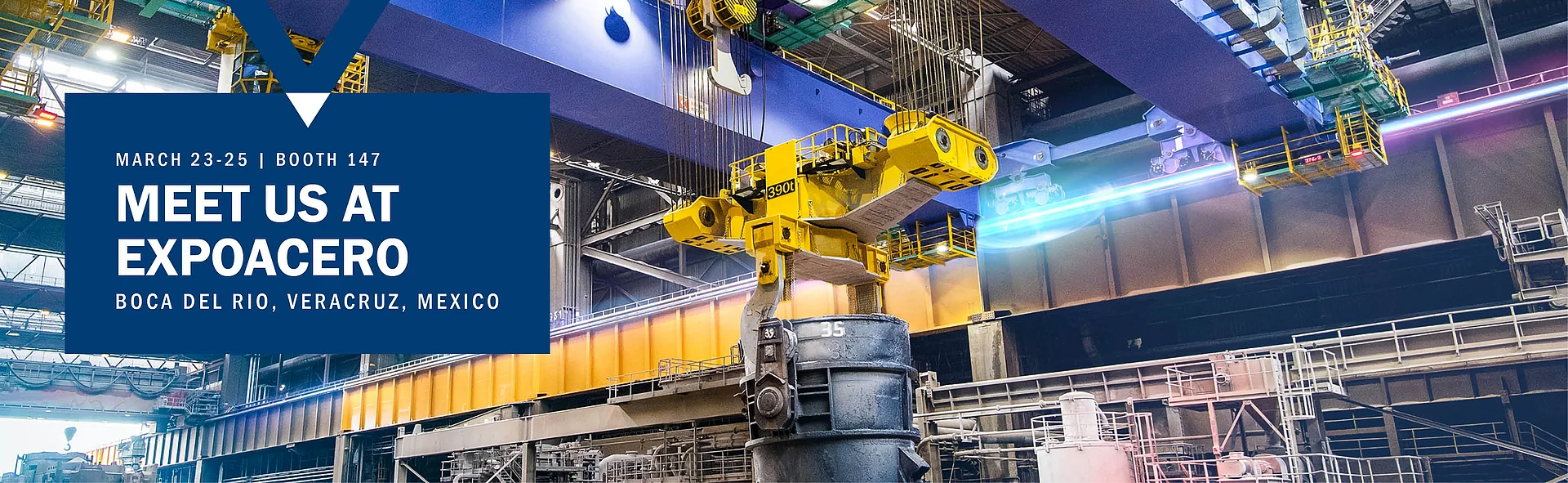 Visit us on Expo Acero | March 23-25 | Booth #147