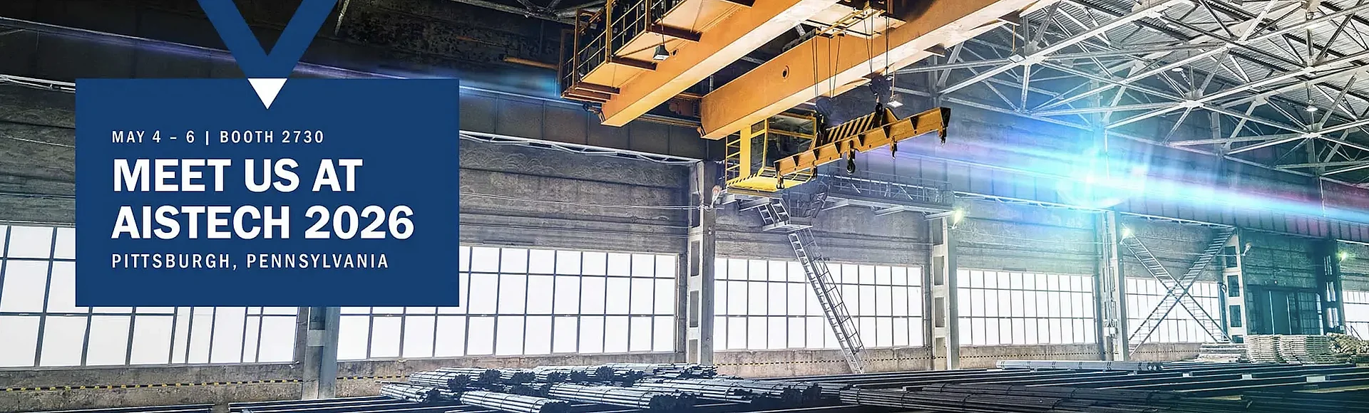 Visit us at AISTech | May 4 - 6 | Pittsburgh, Pennsylvania